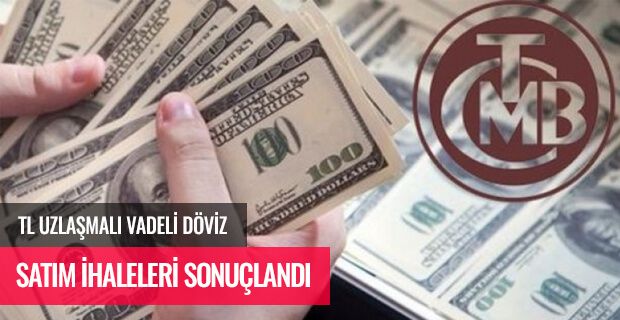 TL UZLAŞMALI VADELİ DÖVİZ SATIM İHALELERİ AÇIKLANDI