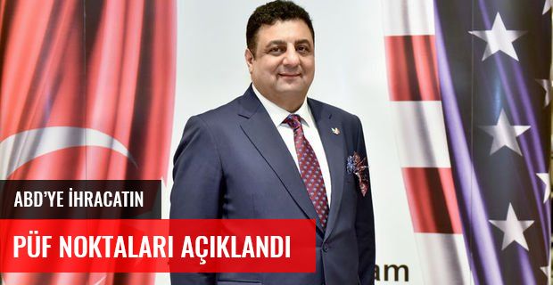 ABD'YE İHRACATIN PÜF NOKTALARI AÇIKLANDI