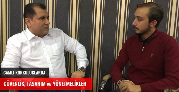 CAMLI KORKULUKLARDA GÜVENLİK, TASARIM VE YÖNETMELİKLER