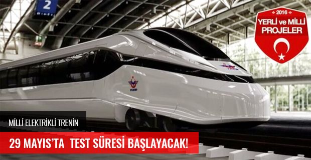 MİLLİ ELEKTRİKLİ TRENİN 29 MAYIS'TA TEST SÜRESİ BAŞLAYACAK!