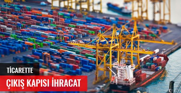 TİCARETTE ÇIKIŞ KAPISI İHRACAT