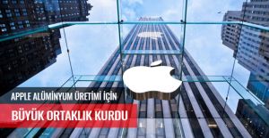 APPLE ALÜMİNYUM ÜRETİMİ İÇİN BÜYÜK ORTAKLIK KURDU