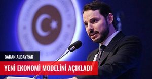 BAKAN ALBAYRAK YENİ EKONOMİ MODELİNİ AÇIKLADI