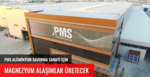 PMS ALÜMİNYUM SAVUNMA SANAYİ İÇİN MAGNEZYUMLU ALAŞIMLAR ÜRETECEK