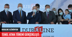 DURALINE ALÜMİNYUM PROFİL SİSTEMLERİ TEMEL ATMA TÖRENİ GERÇEKLEŞTİ